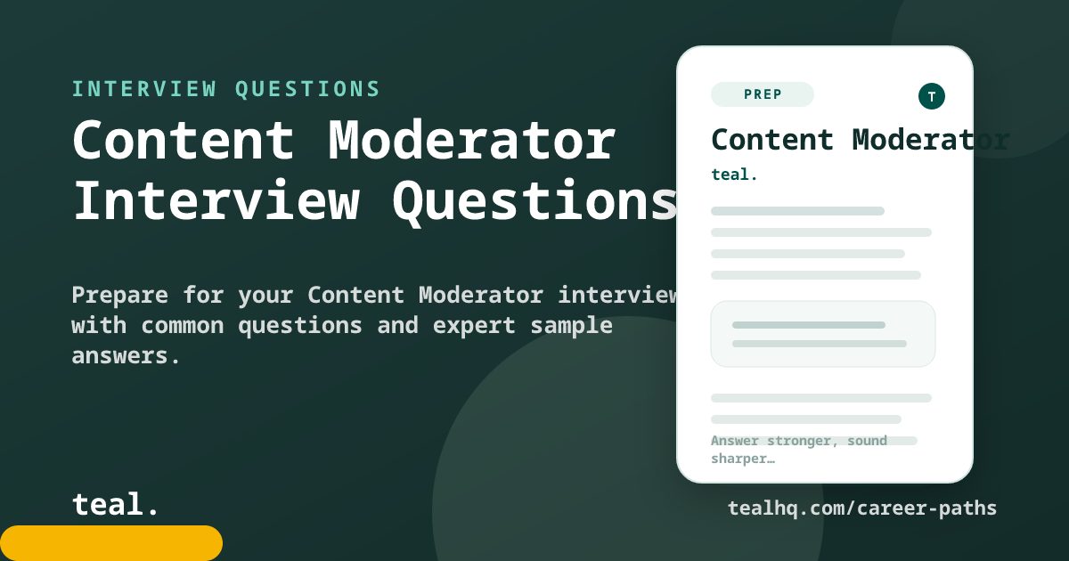 Content Moderator Interview Questions & Answers | Teal