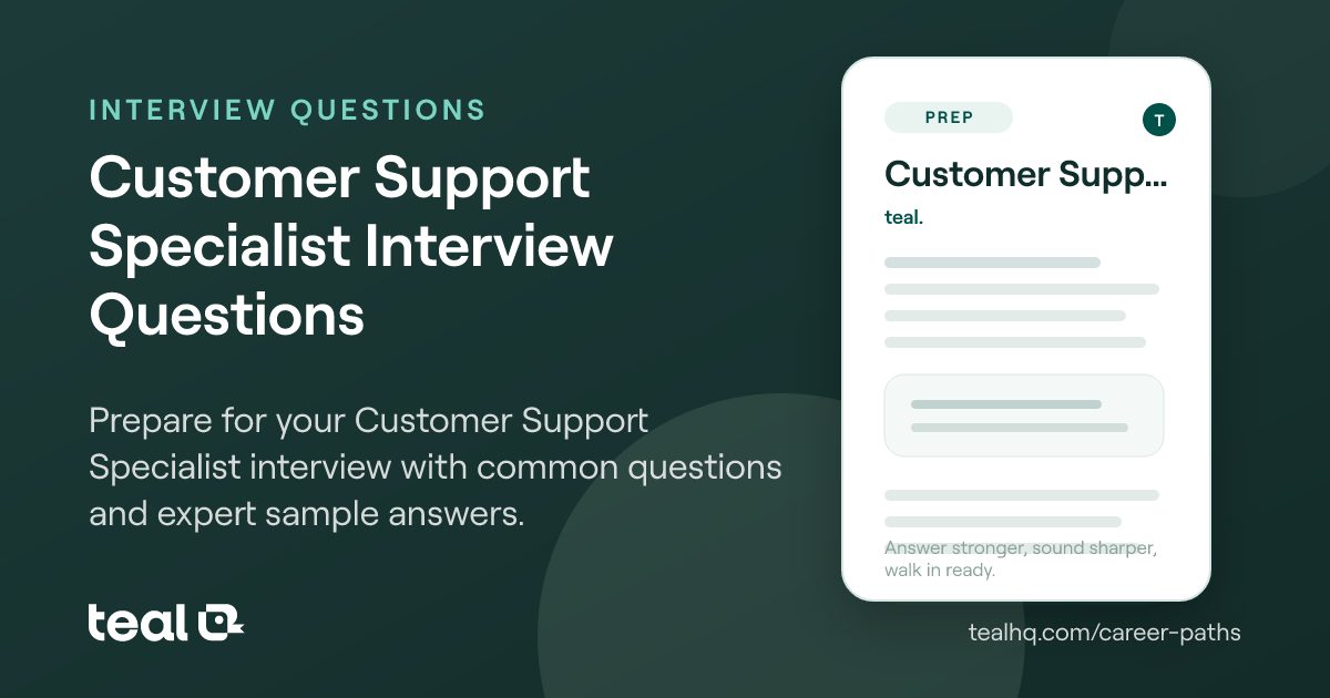 Customer Support Specialist Interview Questions & Answers | Teal