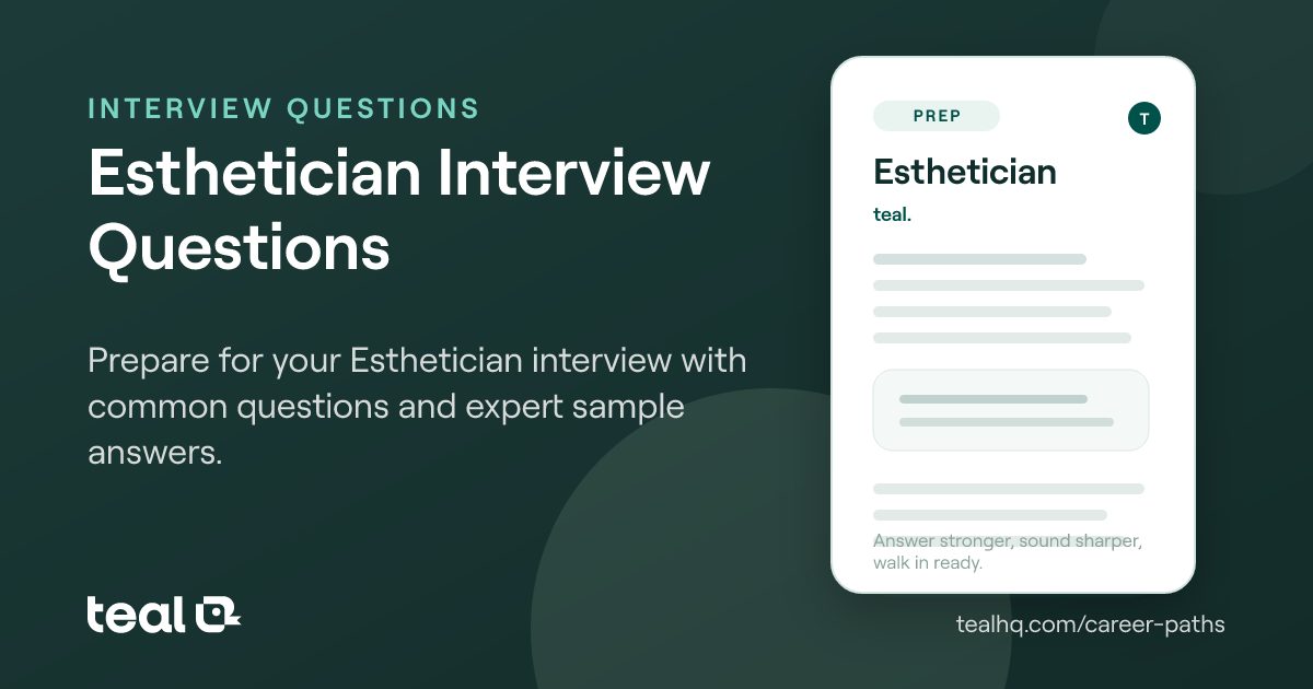 Esthetician Interview Questions &amp; Answers | Teal