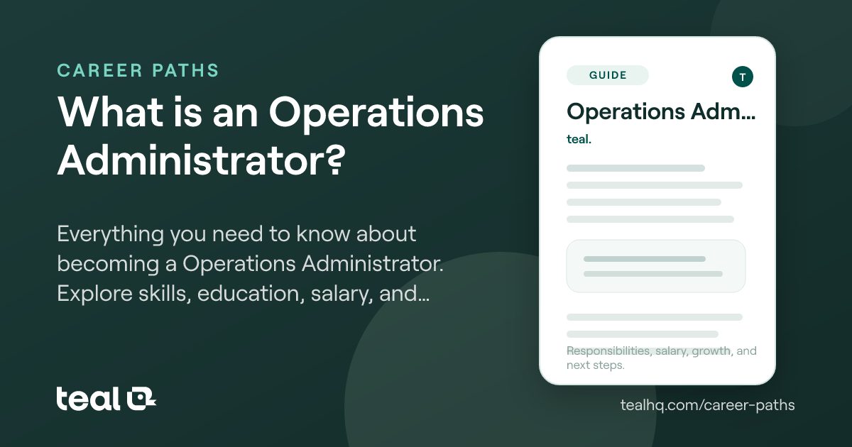 Operations Admin Review What is a Operations Administrator? - Career Insights | Teal