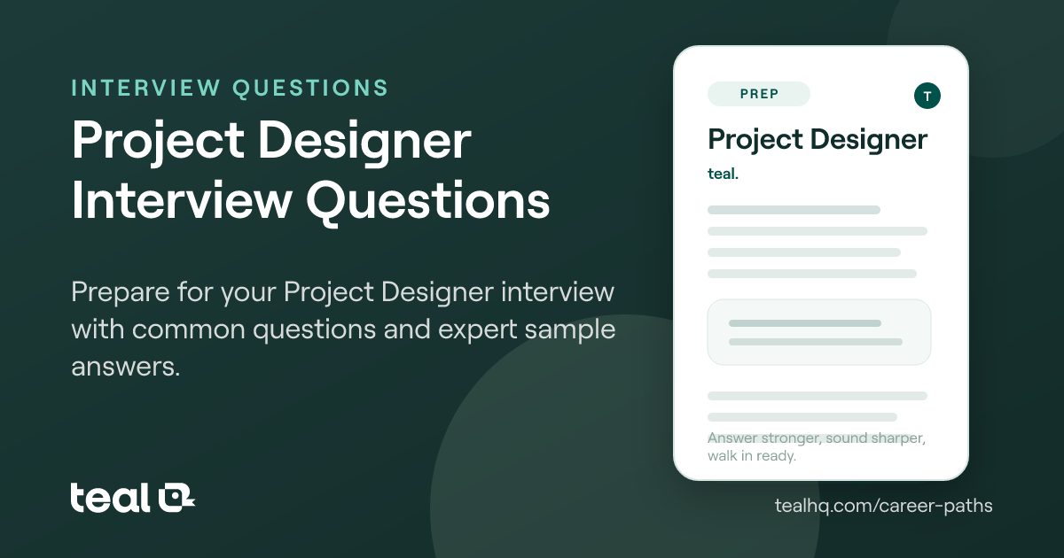 Project Designer Interview Questions & Answers | Teal