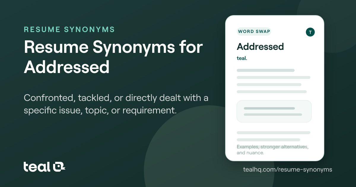 The 6 Best Resume Synonyms for Addressed [Examples + Data]