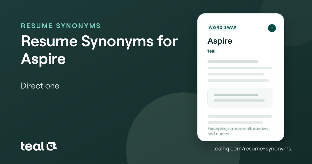 The 6 Best Resume Synonyms for Aspire [Examples + Data]