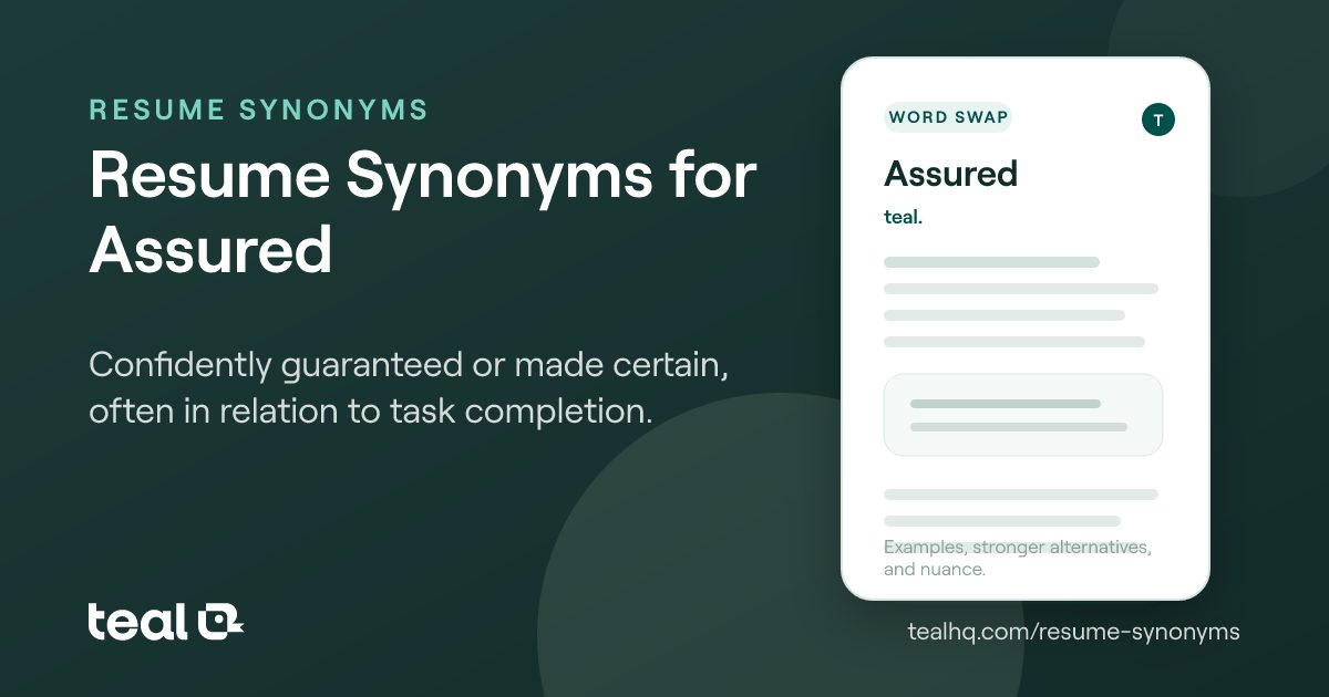 The 6 Best Resume Synonyms for Assured [Examples + Data]