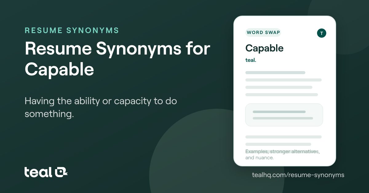 The 6 Best Resume Synonyms for Capable [Examples + Data]