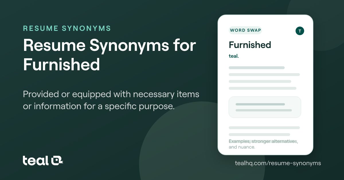 The 6 Best Resume Synonyms for Furnished [Examples + Data]