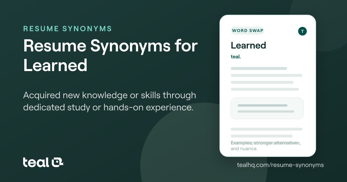 The 6 Best Resume Synonyms for Learned [Examples + Data]