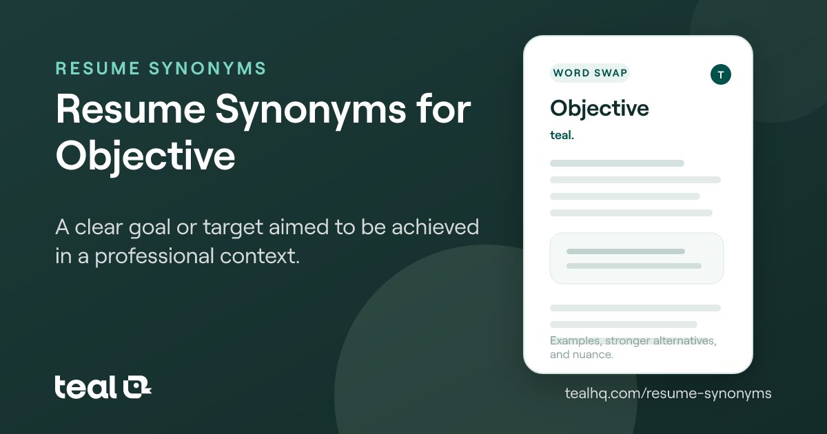 The 6 Best Resume Synonyms for Objective [Examples + Data]