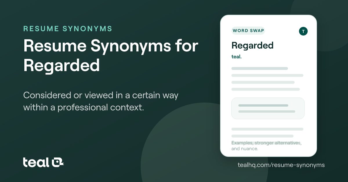 The 6 Best Resume Synonyms for Regarded [Examples + Data]