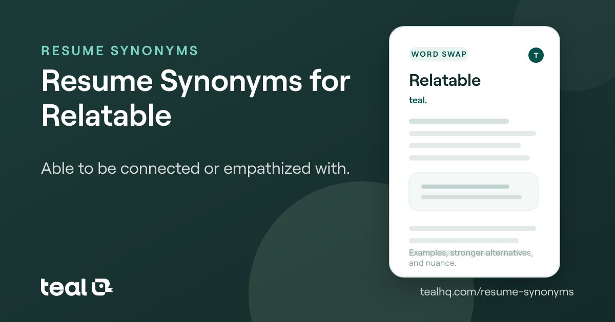 The 6 Best Resume Synonyms for Relatable [Examples + Data]